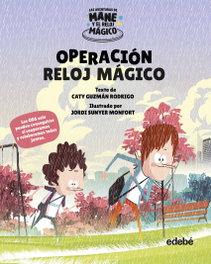 Operación Reloj Mágico, Caty Guzmán Rodrigo - EDEBE