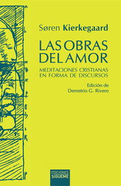 SIGUEME, Las obras del amor - Soren Kierkegaard