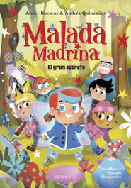EDELVIVES, Malada Madrina: El gran secreto - Javier Ruescas