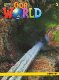 NATIONAL GEOGRAPHIC LEARNING, Our World 2e BrE Level 3 Workbook, VV. AA. - NATIONAL GEOGRAPHIC LEARNING