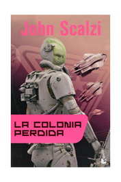 La Colonia Perdida (Booket), John Scalzi