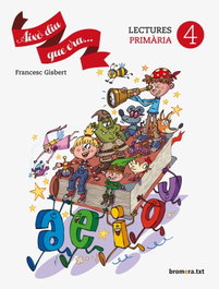 Aixó diu que era 4r primaria 2016, AA.VV. - BROMERA