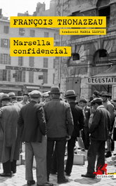 Marsella confidencial, François Thomazeau - ALREVES