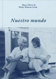 Nuestro mundo, Mary Oliver - COMISURA