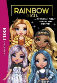 HACHETTE HEROES La Biblioteca rosa. Rainbow High, 13. ¡Fantasmas, pizza y amigas para siempre!