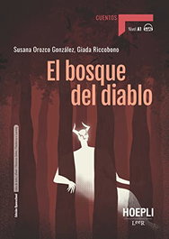 Ulrico Hoepli, EL BOSQUE DEL DIABLO - Ulrico Hoepli