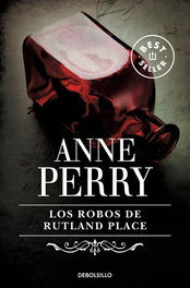 Los robos de Rutland Place, Anne Perry - DEBOLSILLO