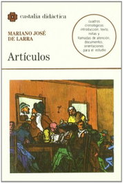 Artículos, Mariano José de Larra - CASTALIA EDITORIAL