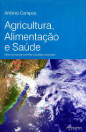 AGRICULTURA, ALIMENTAÇÃO E SAÚDE, António Campos, Rui C. Azevedo - ÂNCORA EDITORA