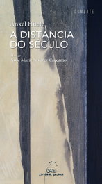 A distancia do século, Ánxel Huete - GALAXIA