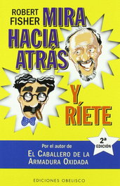 OBELISCO EDICIONES Mira hacia atrás y ríete, Robert Fisher - OBELISCO EDICIONES