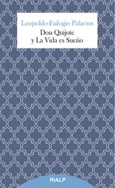 Don Quijote y La Vida es Sueño, Leopoldo-Eulogio Palacios - RIALP