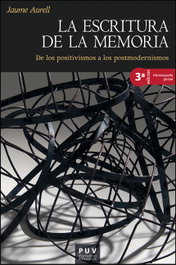 La escritura de la memoria (3ª ed.), Jaume Aurell - PUV.(PUB.UNIVERSITAT VALENCIA)