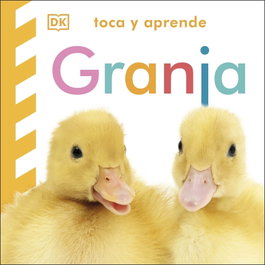 DORLING KINDERSLEY (DK), Toca y aprende: Granja
