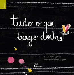 Tudo o que trago dentro, Ana Ervedoso/Cristina Arvana - ALFARROBA