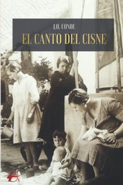 El canto del cisne, J.O. Conde - EDITORIAL ADARVE