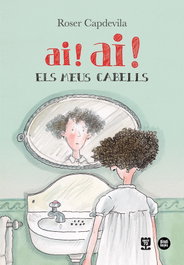 Ai! ai! els meus cabells, Roser Capdevila i Valls - BINDI BOOKS