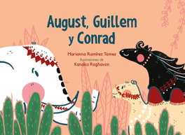 August, Guillem y Conrad, Marianna Ramírez Tamez - CARAMBUCO