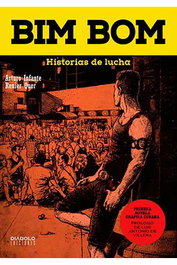 Bim Bom. Historias De Lucha