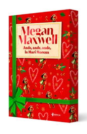 Ande, ande, ande, la Mari Morena, Megan Maxwell - ESENCIA