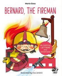 Bernard, the fireman, Grau Saló, Maria - DEL PIRATA, EDICIONS