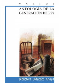 ANAYA, Antología de la Generación del 27 - Varios