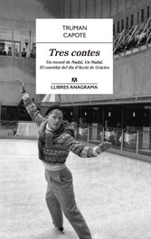 Tres contes, Truman Capote - ANAGRAMA