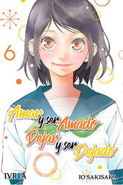 Editorial Ivrea, S.L. AMAR Y SER AMADO, DEJAR Y SER DEJADO 06 (COMIC) effort lifespans