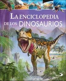 La enciclopedia de los dinosaurios, AA.VV - SAN PABLO EDITORIAL