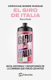 Libros de Ruta, Marcos Pereda - Crónicas sobre ruedas: El Giro de Italia