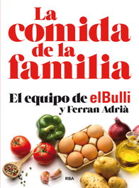 La comida de la familia (N. Edición), Ferran Adrià - RBA