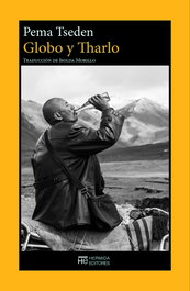 Globo y tharlo, Pema Tseden - HERMIDA