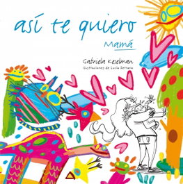 Así te quiero, Gabriela Keselman - SM