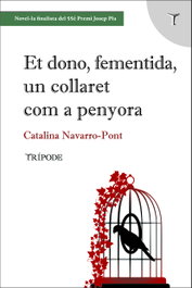 Et dono, fementida, un collaret com a penyora, Catalina Navarro-Pont - TRIPODE