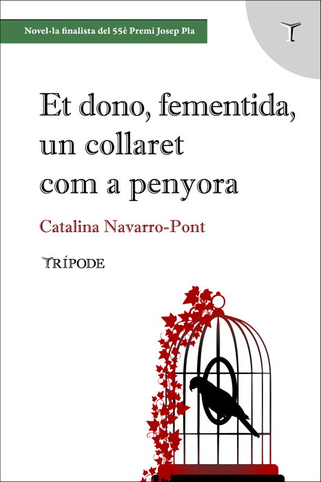 Et dono, fementida, un collaret com a penyora, Catalina Navarro-Pont - TRIPODE