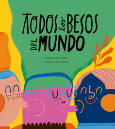 Todos los besos del mundo, Marta Morros - NUBEOCHO