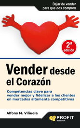 Vender desde el corazón, Alfonso Miguel Viñuela - PROFIT