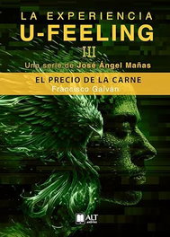 LA EXPERIENCIA U FEELING III, Francisco Galván y José Ángel Mañas - ALT AUTORES EDITORIAL
