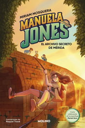 RBA MOLINO, Manuela Jones 4 - El archivo secreto de Mérida