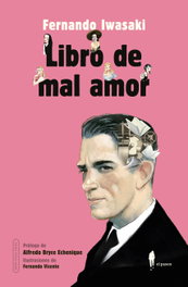 Libro de mal amor, Fernando Iwasaki - EL PASEO