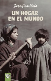 Un hogar en el mundo, Pepa Guardiola - ALGAR EDITORIAL
