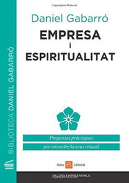 Empresa i espiritualitat, Daniel Gabarró - BOIRA EDITORIAL