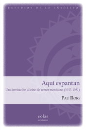 Aquí espantan, Pau Roig Ros - EOLAS