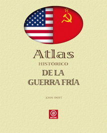 AKAL, Atlas histórico de la guerra fria, John Swift - AKAL
