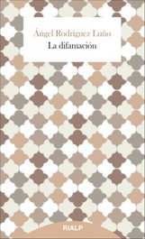 La difamación, Ángel Rodríguez Luño - RIALP
