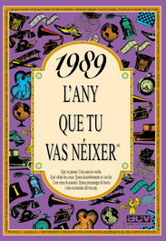 1989 L'any que tu vas néixer, Rosa Collado Bascompte - ACV EDICIONS (CATALAN)