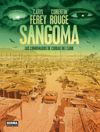 Sangoma. Los condenados de Ciudad del Cabo, Corentin Rouge - Norma Editorial