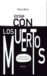 Estar con los muertos, Hans Ruin - HERDER