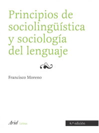 ARIEL, Principios de sociolingüística y sociología del lenguaje, Francisco Moreno