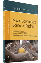 Misericordiosos como el Padre, Pedro Ignacio Fraile Yécora - VERBO DIVINO